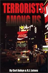Terrorists Among Us by Carl Aabye