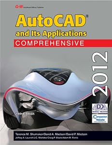 AutoCAD and Its Applications Comprehensive 2012