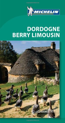 Michelin Green Guide Dordogne Berry Limousin, 5e by Michelin
