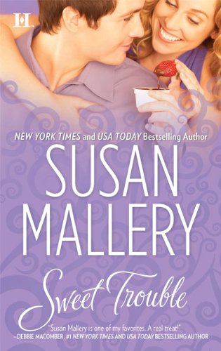 Sweet Trouble by Susan Mallery
