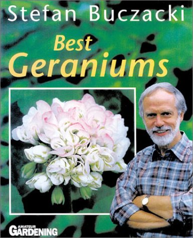 Best Geraniums (Amateur Gardening (Hamlyn (Firm)).) by Stefan Buczacki