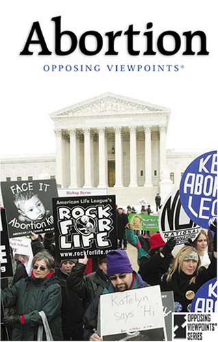 Opposing Viewpoints Series - Abortion (hardcover edition) by Bruce Glassman