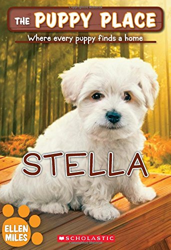 The Puppy Place #36: Stella by Ellen Miles