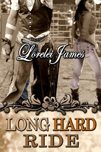 Long Hard Ride (Rough Riders) by Lorelei James