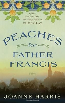 Peaches for Father Francis: A Novel