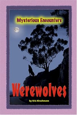 Mysterious Encounters - Werewolves