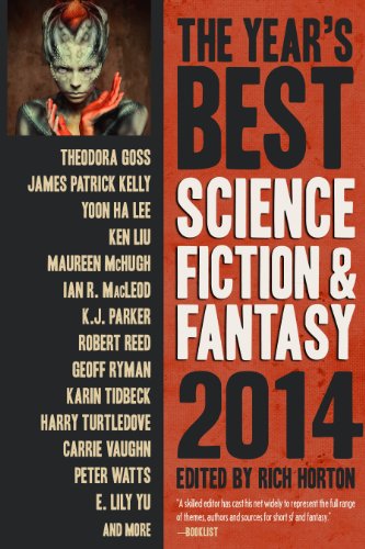 The Year's Best Science Fiction &amp; Fantasy 2014 Edition by Rich Horton  (Editor)