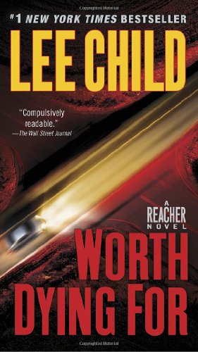 Worth Dying For by Lee Child