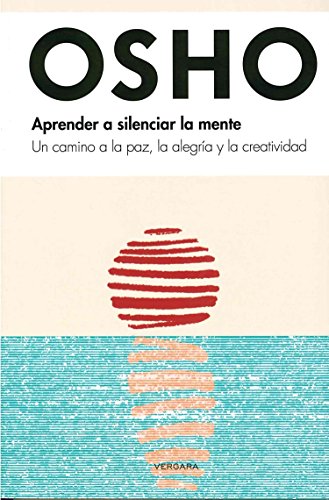 Aprende a silenciar la mente by Osho