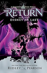 Disney At Last! (Kingdom Keepers: The Return Series #3)