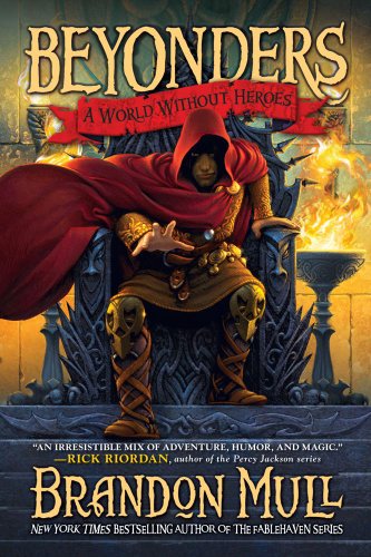 A World Without Heroes (Beyonders) by Brandon Mull