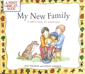 My New Family: A First Look at Adoption (First Look At...Series)