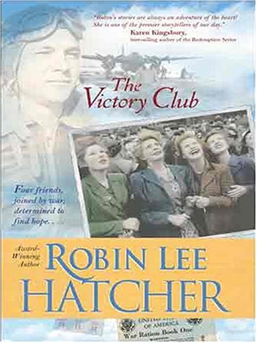 The Victory Club by Robin Lee Hatcher