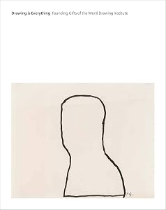 Drawing Is Everything: Founding Gifts of the Menil Drawing Institute by Edouard Kopp