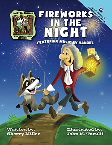 "Fireworks in the Night" (Randy the Raccoon and His Musical Friends Book 1)