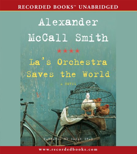 La's Orchestra Saves the World by Alexander McCall Smith