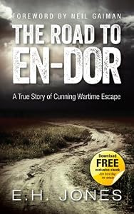 The Road to En-dor: A True Story of Cunning Wartime Escape