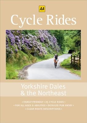 Cycle Rides: Yorkshire Dales & the Northeast (25 Cycle Rides series)