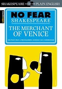 Spark Notes: The Merchant of Venice (No Fear Shakespeare)