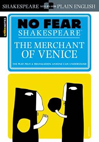 Spark Notes: The Merchant of Venice (No Fear Shakespeare) by SparkNotes