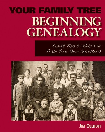 Beginning Genealogy by Jim Ollhoff