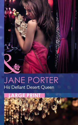His Defiant Desert Queen by Jane Porter