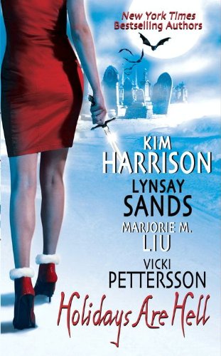 Holidays Are Hell by Kim Harrison