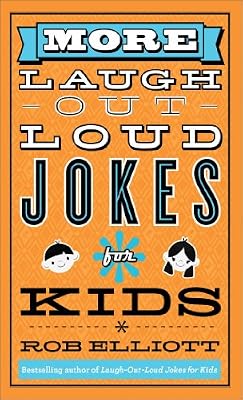 More Laugh-Out-Loud Jokes for Kids