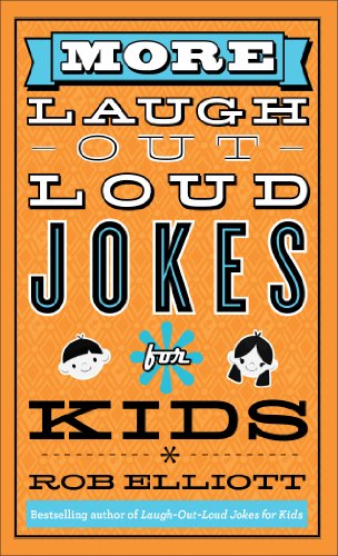 More Laugh-Out-Loud Jokes for Kids by Rob Elliott
