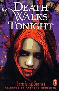 Death Walks Tonight: Horrifying Stories (1996-08-01)