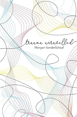 Trauma Unravelled