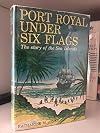 Port Royal under six flags
