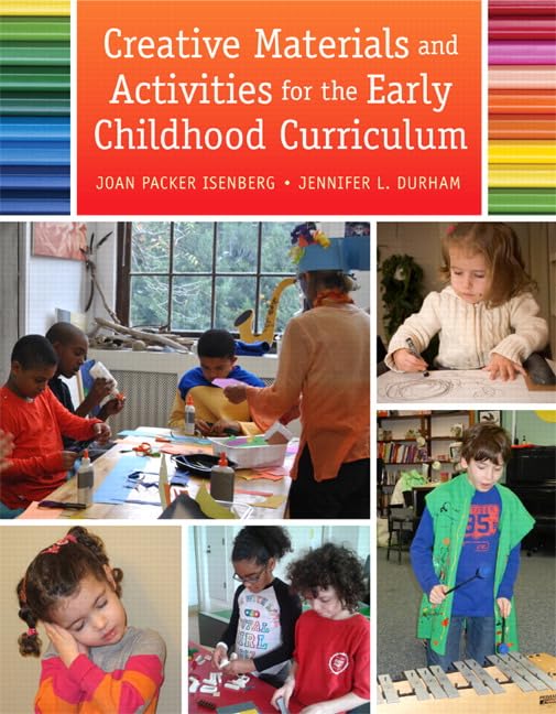 Creative Materials and Activities for the Early Childhood Curriculum by Joan Isenberg