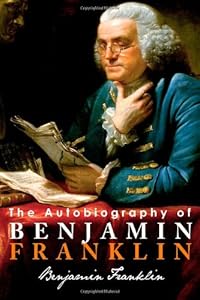The Autobiography of Benjamin Franklin