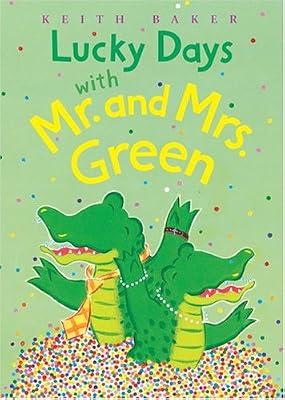 Lucky Days with Mr. and Mrs. Green