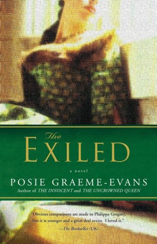 The Exiled: Anne Trilogy Book Two by Posie Graeme-Evans