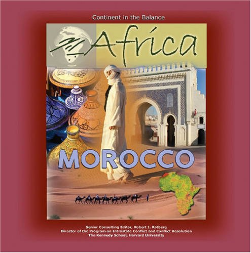 Morocco (Africa: Continent in the Balance) by Dorothy Kavanaugh