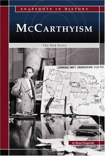 McCarthyism: The Red Scare (Snapshots in History) by Stephanie Fitzgerald