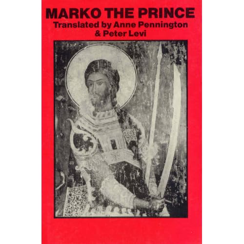 Marko the Prince: Serbo-Croat Heroic Songs