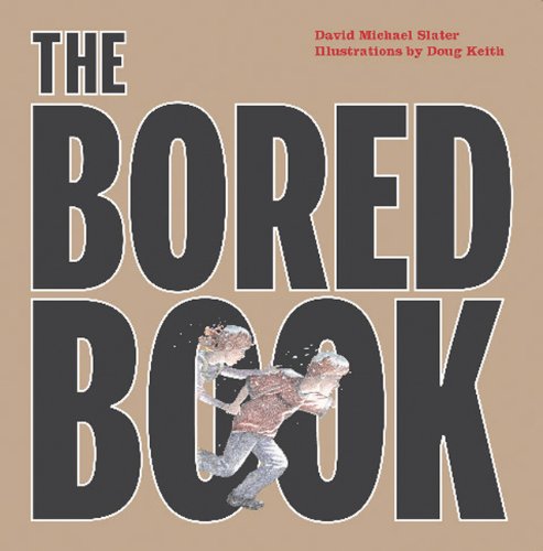 The Bored Book by David Michael Slater