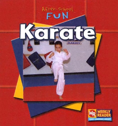 Karate (After-School Fun) by JoAnn Early Macken