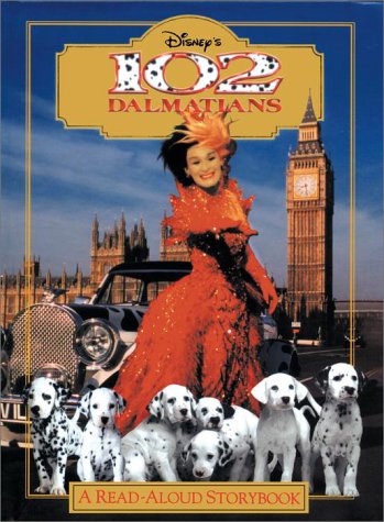 Disney's 102 Dalmatians : A Read-Aloud Storybook by RH Disney