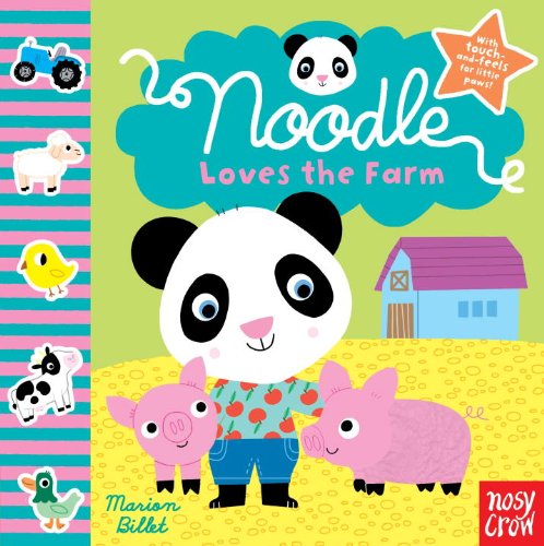 Noodle Loves the Farm by Marion Billet