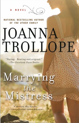 Marrying the Mistress by Joanna Trollope