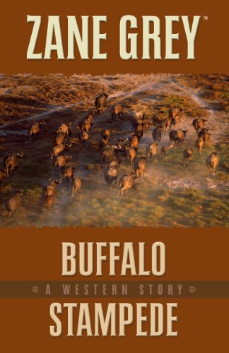 Buffalo Stampede: A Western Story (Five Star Western Series) by Zane Grey