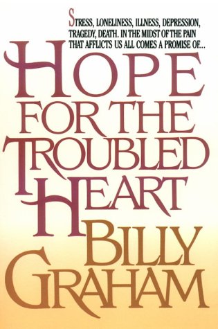 Hope for the Troubled Heart (Walker Large Print Books) by Billy Graham