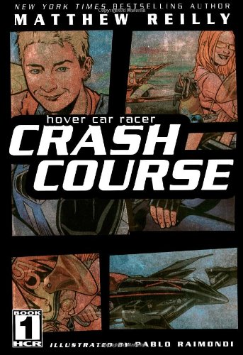 Crash Course (Hover Car Racer) by Matthew Reilly