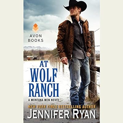 At Wolf Ranch: A Montana Men Novel