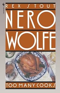 Too Many Cooks (A Nero Wolfe Mystery Book 5)
