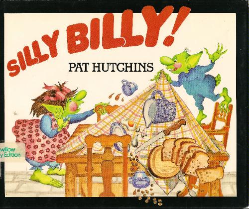 Silly Billy! by Pat Hutchins